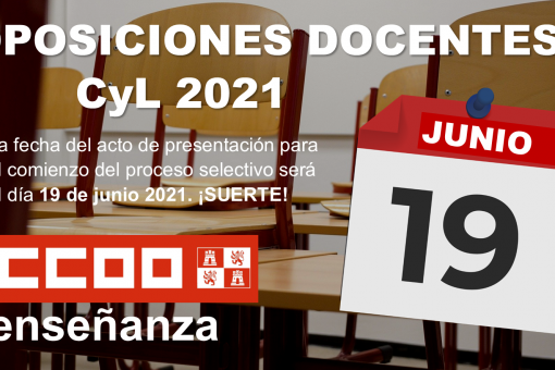 Oposiciones docentes 2020 CyL. Fecha de inicio de las pruebas  Sábado 19 de junio