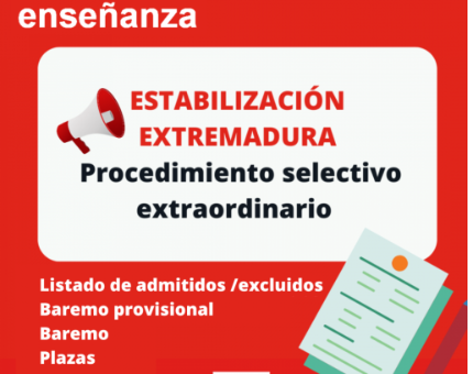 ESTABILIZACIÓN EXTREMADURA: Listado de aspirantes admitidos y excluidos/ Baremo provisional