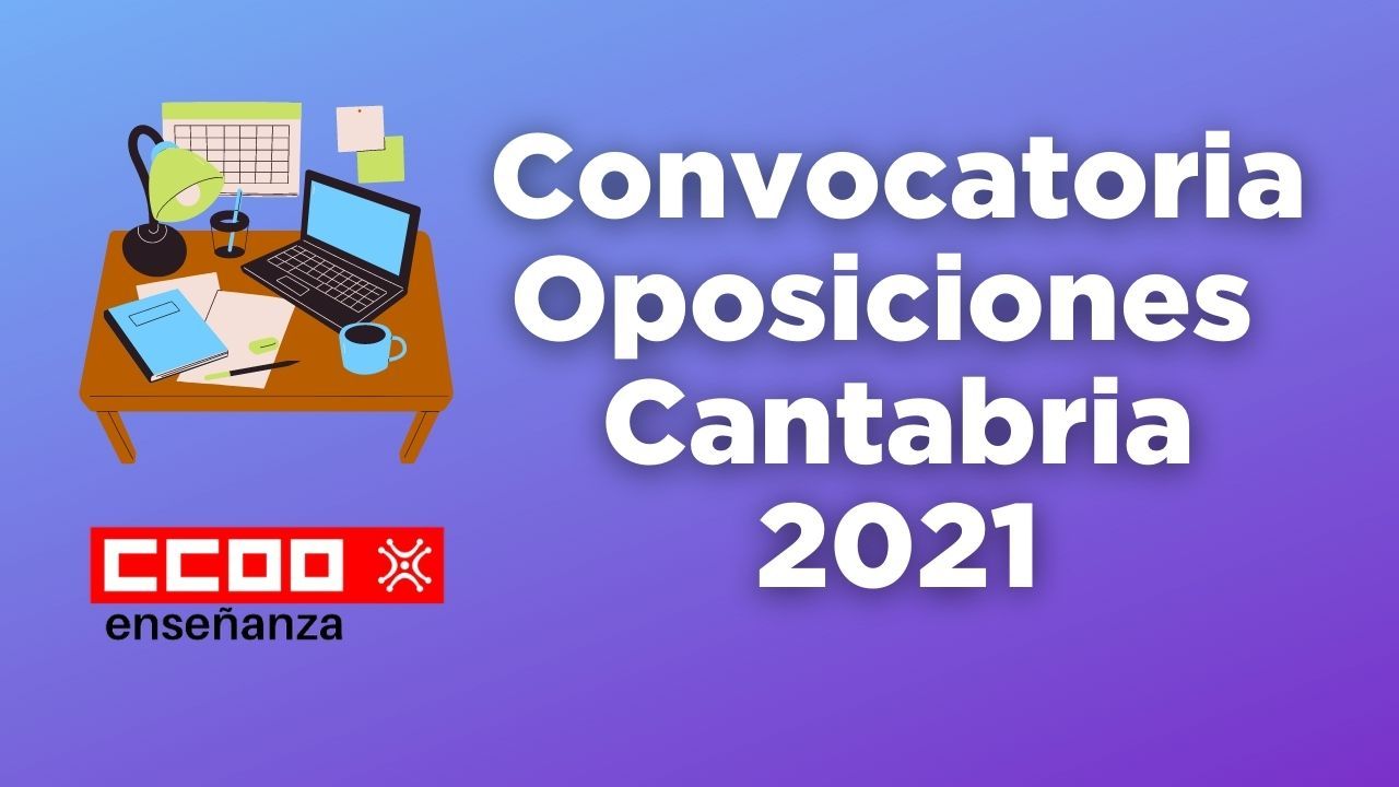 Convocatoria de Oposiciones 2021 (Cantabria)